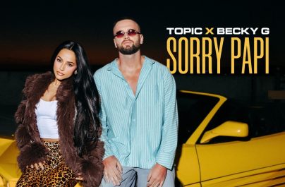 TOPIC x Becky G – Sorry Papi