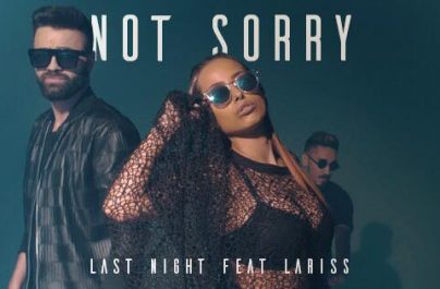 Οι Last Night κυκλοφορησαν το νεο τους single “Not Sorry”