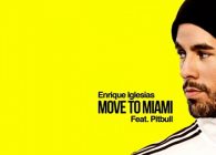 “Move To Miami” … Με ένα track έκπληξη και λίγο πριν την εμφάνιση του στο αθηναϊκό κοινό ο Enrique Iglesias κυκλοφορεί ένα dance pop δυναμίτη.