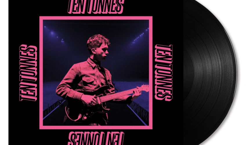 Νέo single: Ten Tonnes – Better Than Me (one to watch για το 2019!)