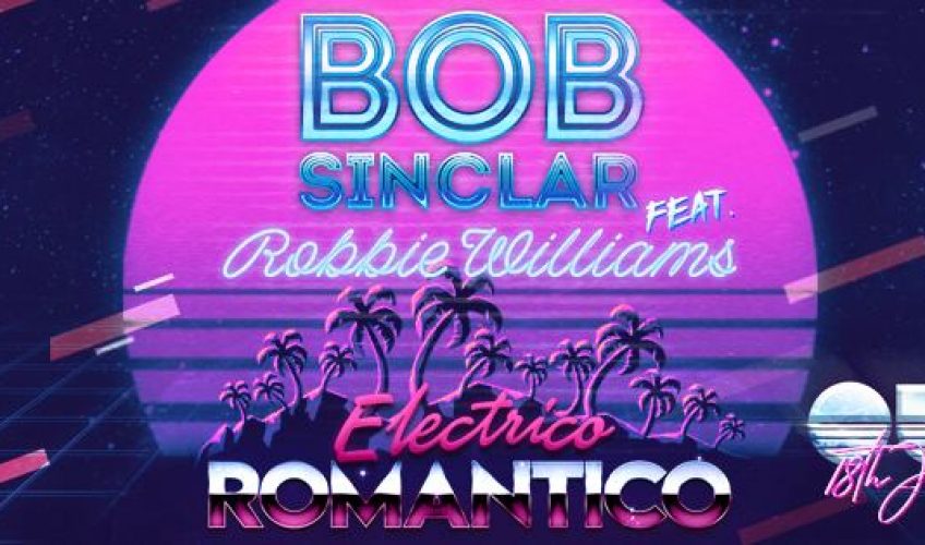 Εκρηκτικό και ιδιαίτερα Groovy το νέο single του Robbie Williams και του Bob Sinclar που φέρει το όνομα “Electrico Romantico”.